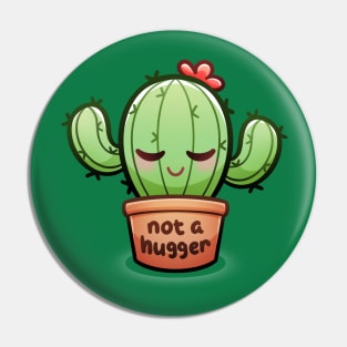 Not A Hugger | Cute Cactus Pin