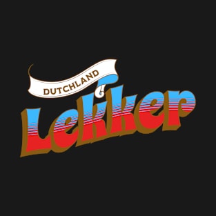 Blue Lekker Lekker Netherlands T-Shirt