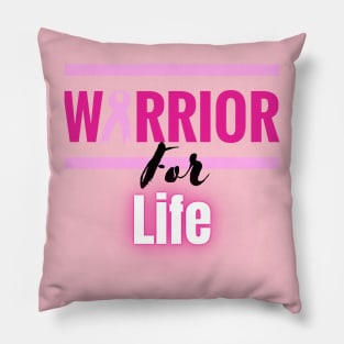 Warrior For Life Pillow