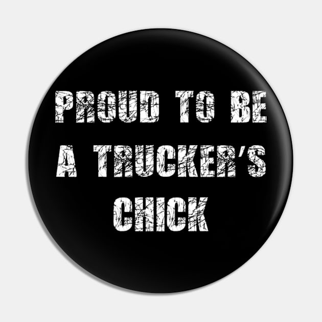 Proud to be a trucker's chick Pin by kenjones
