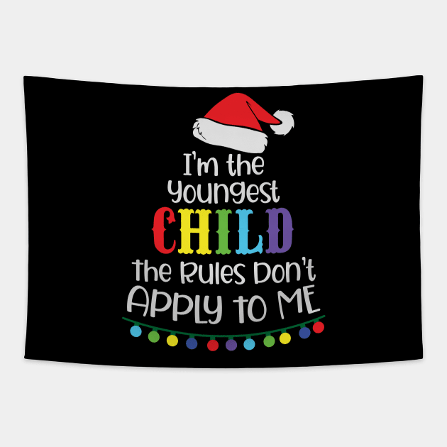 I'm the youngest child the rules don't apply to me Tapestry by BadDesignCo