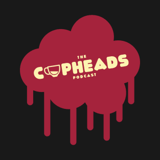 The Cupheads Podcast [Red] T-Shirt