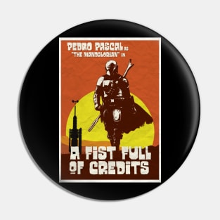 A Fist Full of Credits Pin