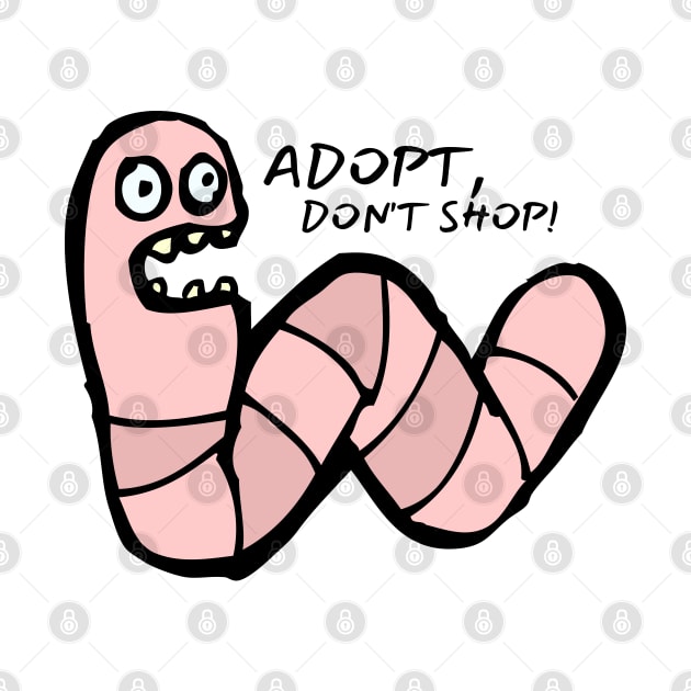 Adopt, Don't Shop. Funny and Sarcastic Saying Phrase, Humor by JK Mercha