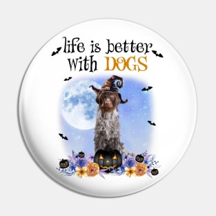 German Wirehaired Pointer Witch Hat Life Is Better With Dogs Pin