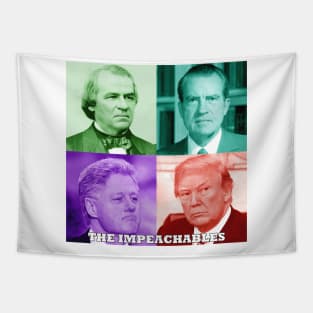 The Impeachables Pop Art - Presidents Andrew Johnson, Richard Nixon, Bill Clinton, and Donald Trump Tapestry