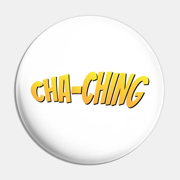 Cha-Ching Money Sound Pin by BraaiNinja