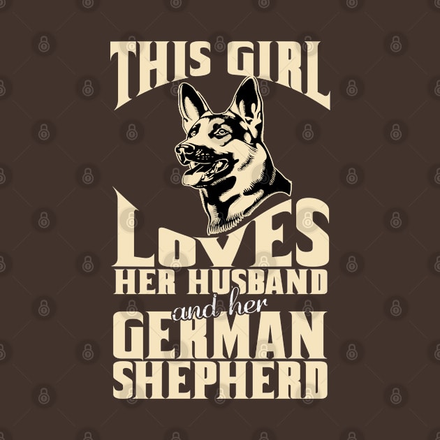 This girl loves her husband and her german shepherd by variantees