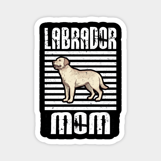 Labrador Mom Proud Dogs Magnet by aaltadel