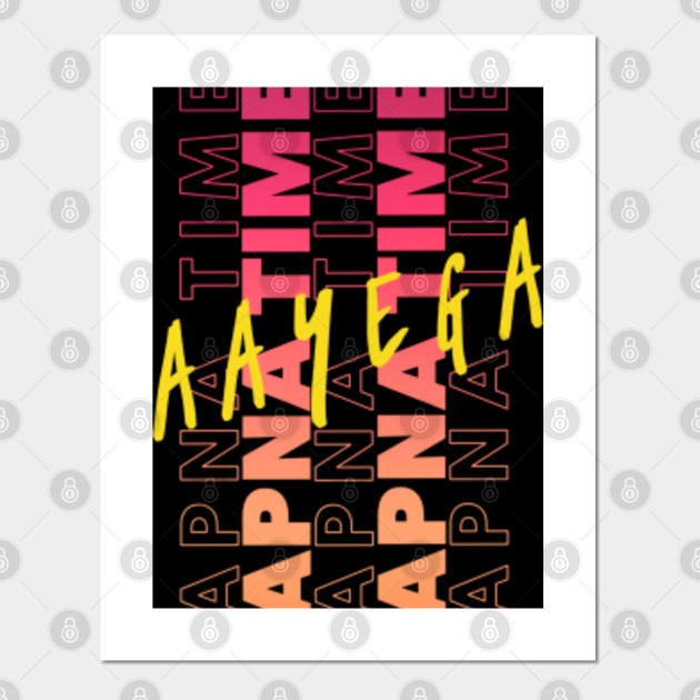 Apna Time Aayega Apna Time Aayega Desi Poster E Stampa Artistica Teepublic It Today we will learn how to combine photo stock to create a movie poster in … teepublic