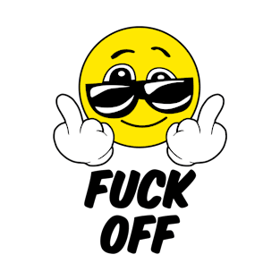 FUCK OFF EMOJI - FUNNY, SARCASTIC, HUMOR, HUMOUR, SMILEY FACE - Light Colors T-Shirt