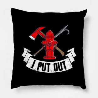 Firefighter I Put Out Pillow