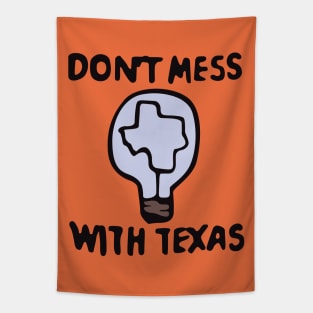 Edison Gift Shop - Don't Mess With Texas! Tapestry