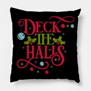 Deck The Halls Pillow