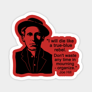 Joe Hill Quote Magnet