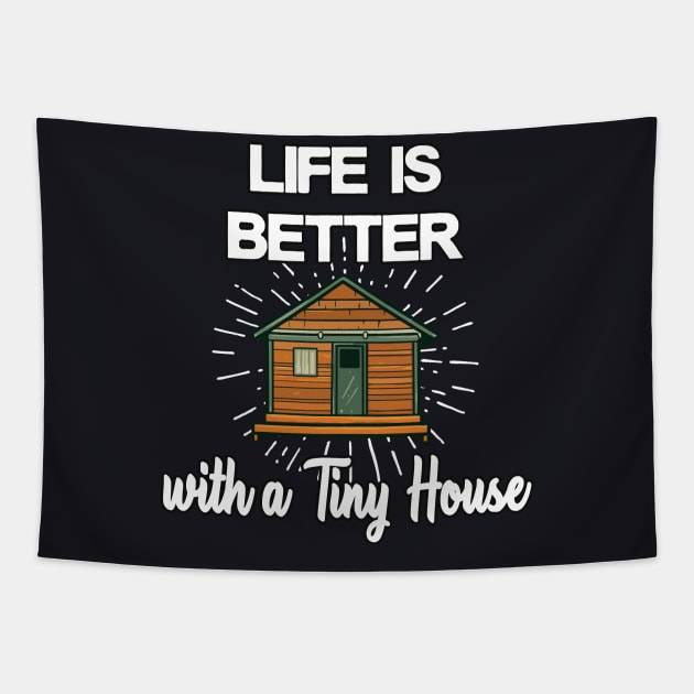 Tiny House happiness homeowner small house Tapestry by Foxxy Merch