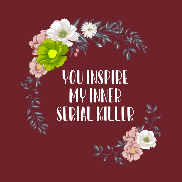 Funny Flowers Inner Murder Serial Killer by Mellowdellow