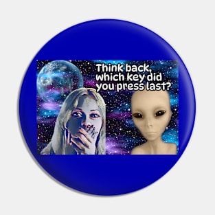 Misguided Computer Geek Lost in the Universe Pin
