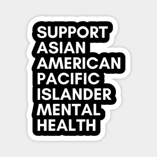 Support Asian American/Pacific Islander Mental Health Magnet