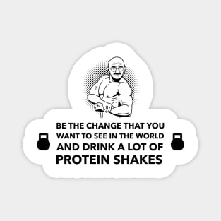 Ghandi Protein Shake Quote - Premier Protein Shake Powder Atkins Protein Shakes Magnet