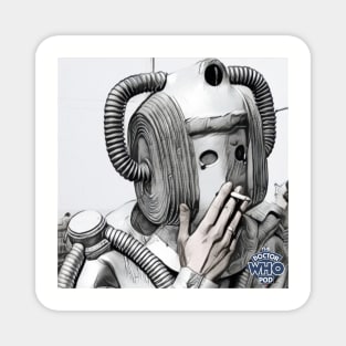 SMOKING CYBERMAN Magnet