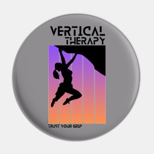 Vertical Therapy - Trust your grip Woman | Climbers | Climbing | Rock climbing | Outdoor sports | Nature lovers | Bouldering Pin