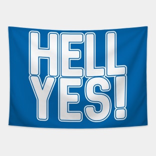 HELL YES!, Scottish Independence White and Saltire Blue Text Slogan Tapestry