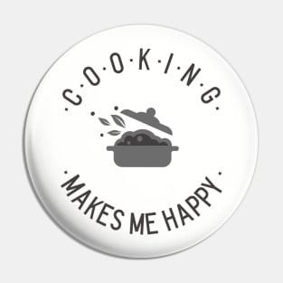 Cooking makes me happy! Pin