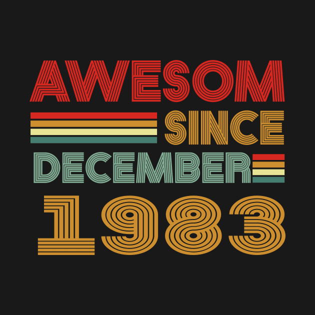 40th birthday awesom since december 1983 by MetalHoneyDesigns