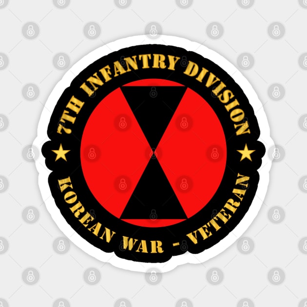 7th Infantry Division - Korean War - Veteran wo Bkgrd Magnet by twix123844