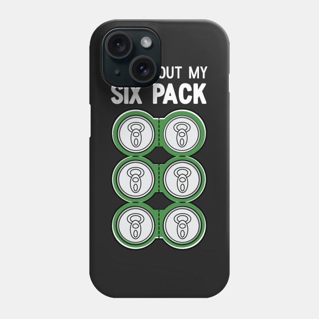 Check Out My Six Pack Beer Funny Phone Case by Suniquin