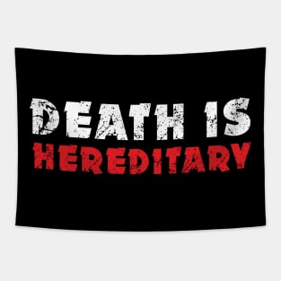 Death is  hereditary Tapestry