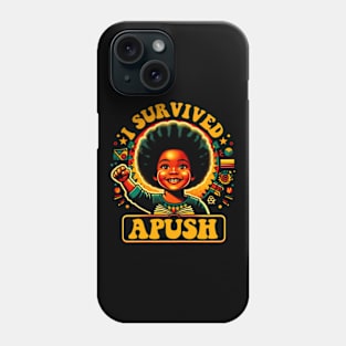 Black History - I Survived Apush Phone Case