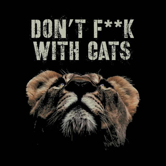 Don’t f**k with cats by WordFandom