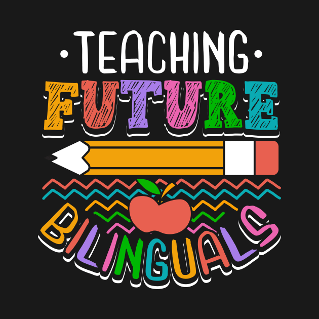 Teaching Future Bilinguals by maxcode