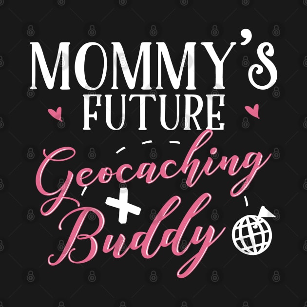 Geocaching Mom and Baby Matching T-shirts Gift by KsuAnn