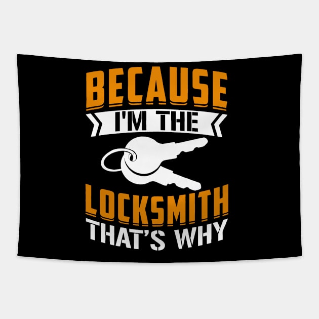 Because I'm the Locksmith That's Why Tapestry by rhazi mode plagget