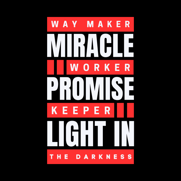 Way maker miracle worker promise keeper | Christian by All Things Gospel