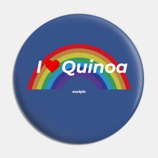 I Love Quinoa Pin