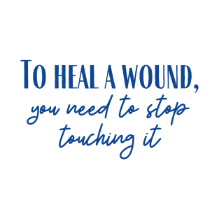 To Heal a Wound T-Shirt