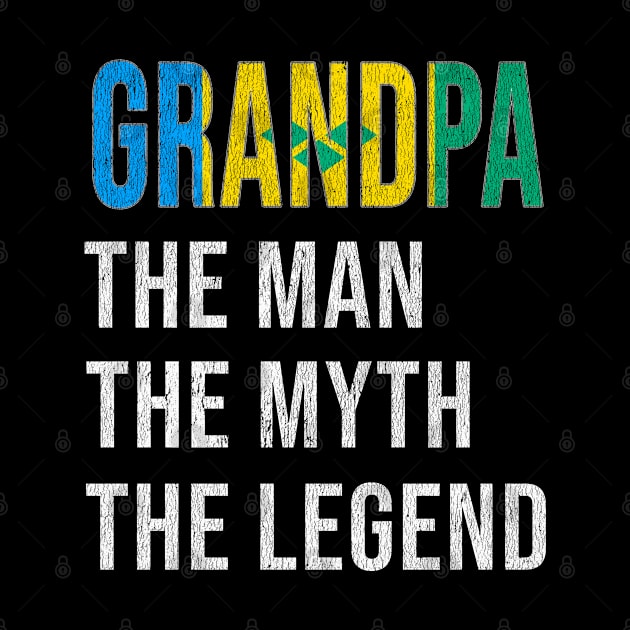 Grand Father St Vincent And The Grenadines Grandpa The Man The Myth The Legend - Gift for St Vincent And The Grenadines Dad With Roots From  St Vincent And The Grenadines by Country Flags