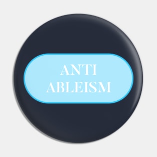 Anti Ableism - Disability Activist Pin