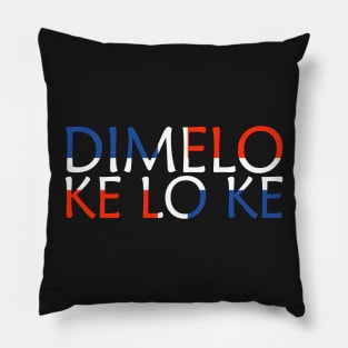 Dimelo Ke Lo Ke Dominican Republic Flag Pillow