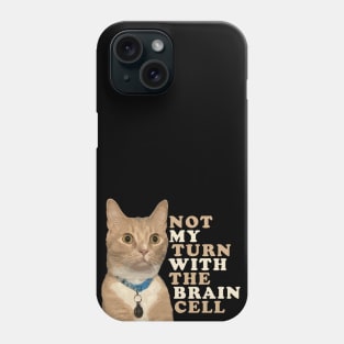 One Brain Cell - Orange Cat Phone Case