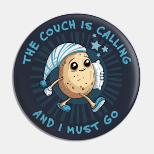 FUNNY AND CUTE COUCH POTATO Pin