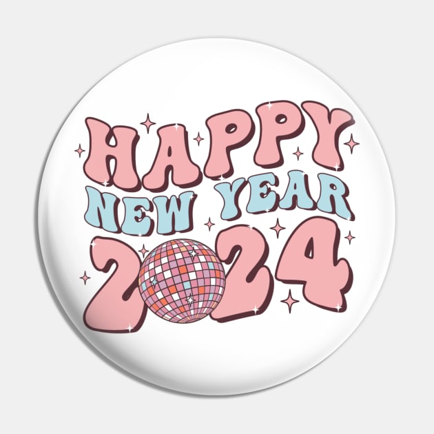 Disco Happy new Year 2024 Groovy Pin by Danemilin