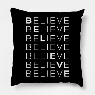 Believe, Inspirational Quote Pillow