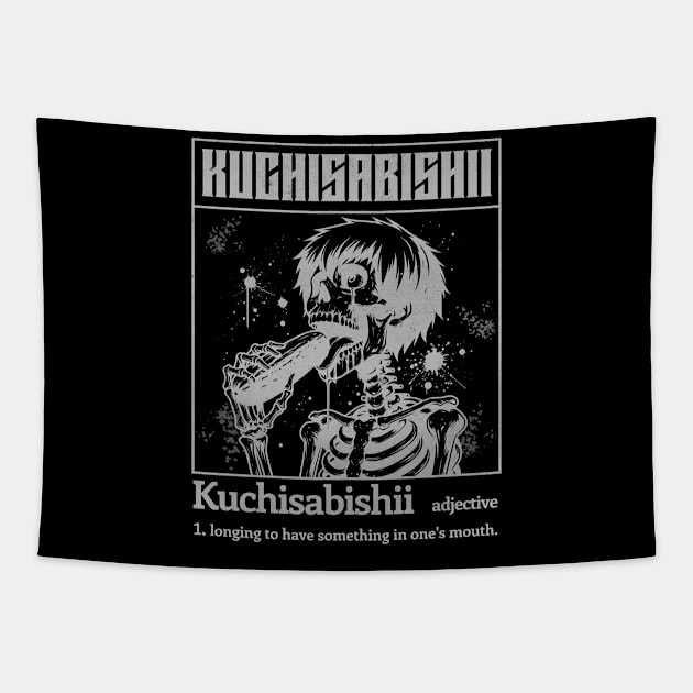 Kuchisabishii Funny Japanese Term Lonely Mouth Meme Tapestry by Dezinesbyem Designs