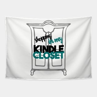 Shopping in My Kindle Closet Tapestry