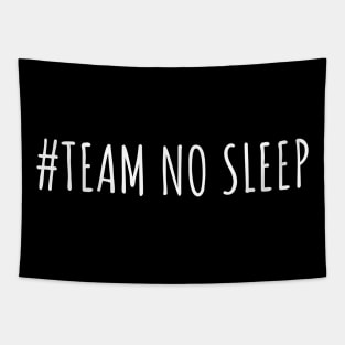 #Team No Sleep - funny insomnia Tapestry